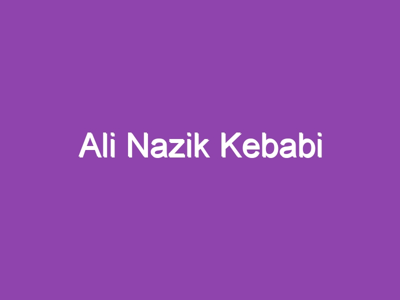 Ali Nazik Kebabi