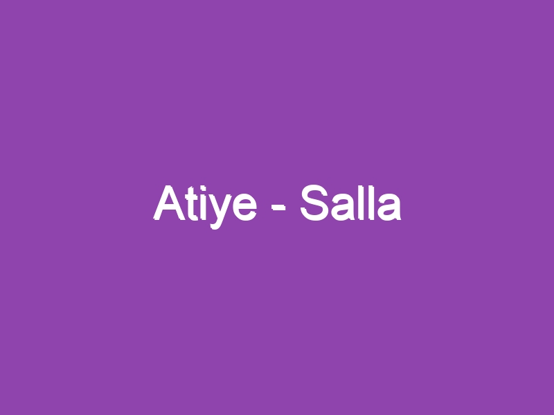 Atiye – Salla