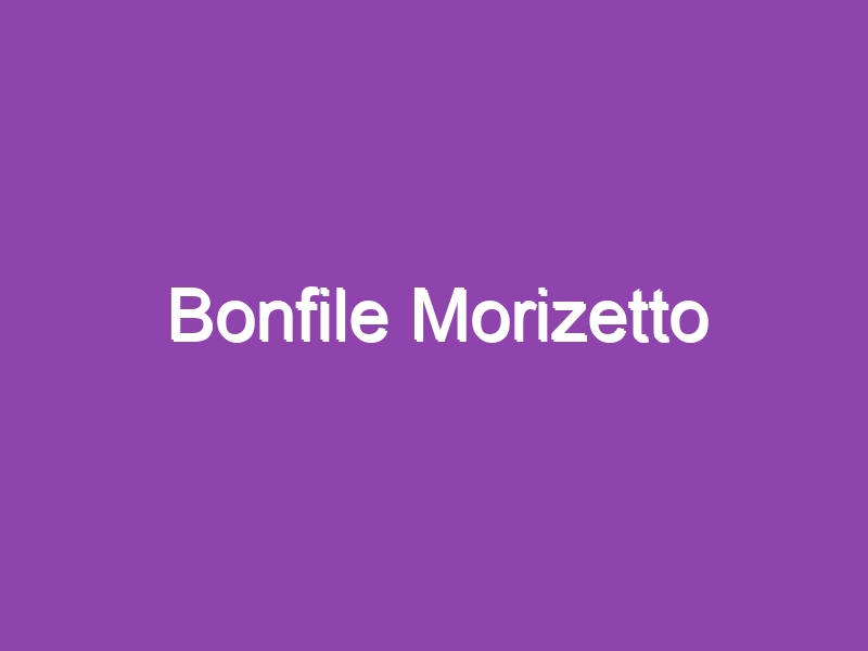 Bonfile Morizetto