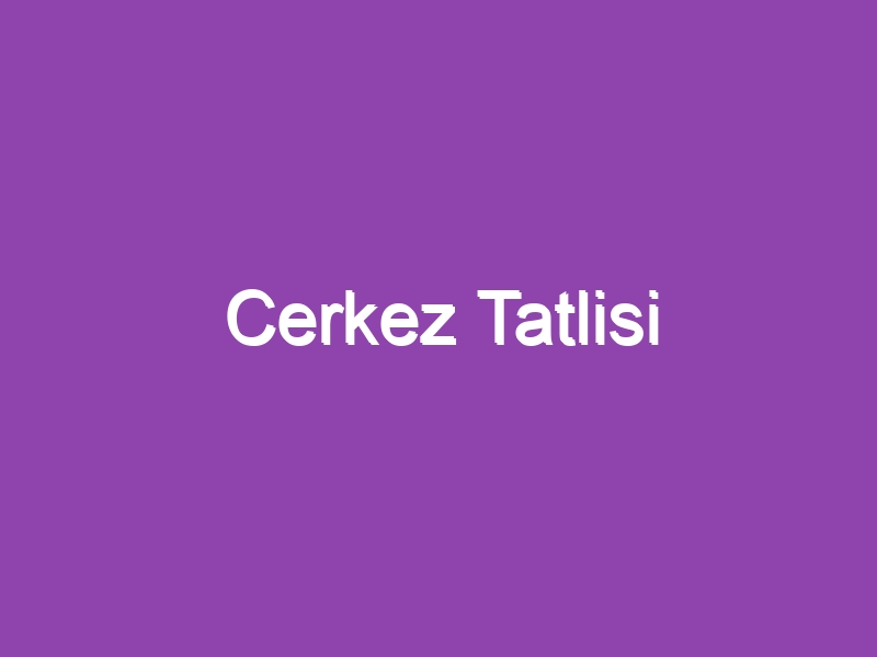 Cerkez Tatlisi