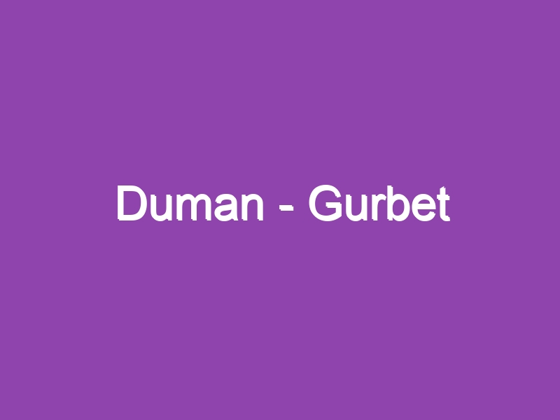 Duman – Gurbet