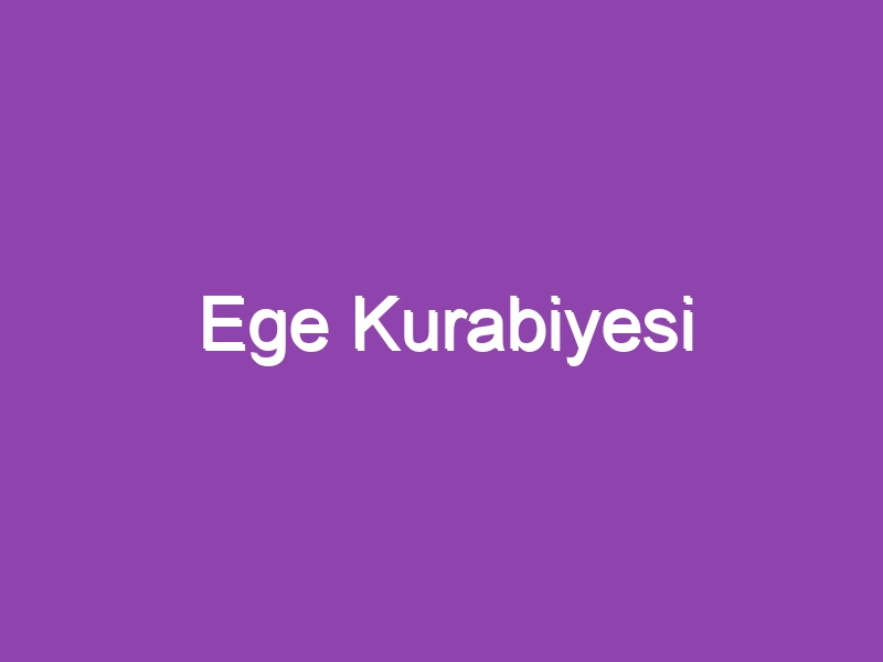 Ege Kurabiyesi