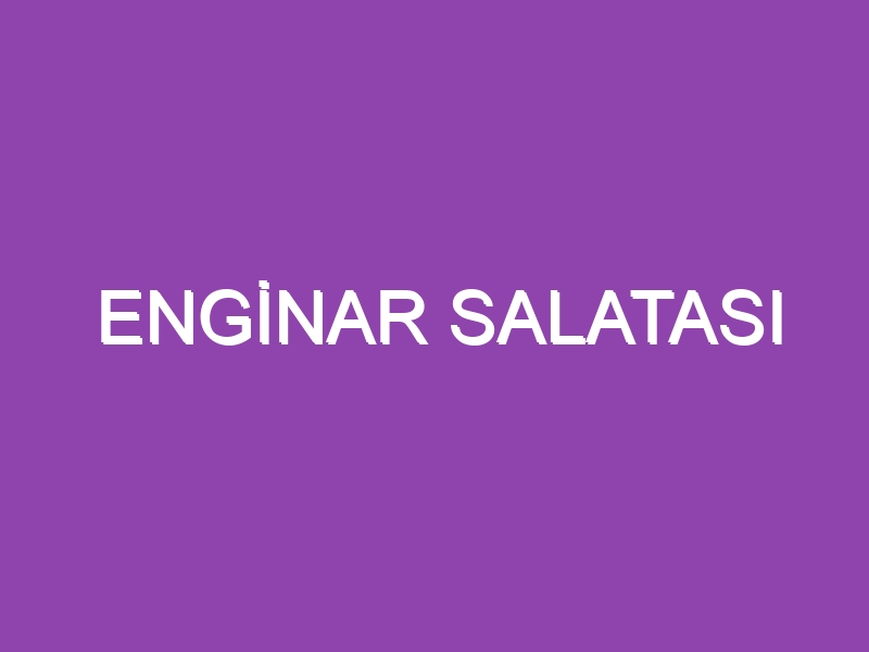 ENGİNAR SALATASI