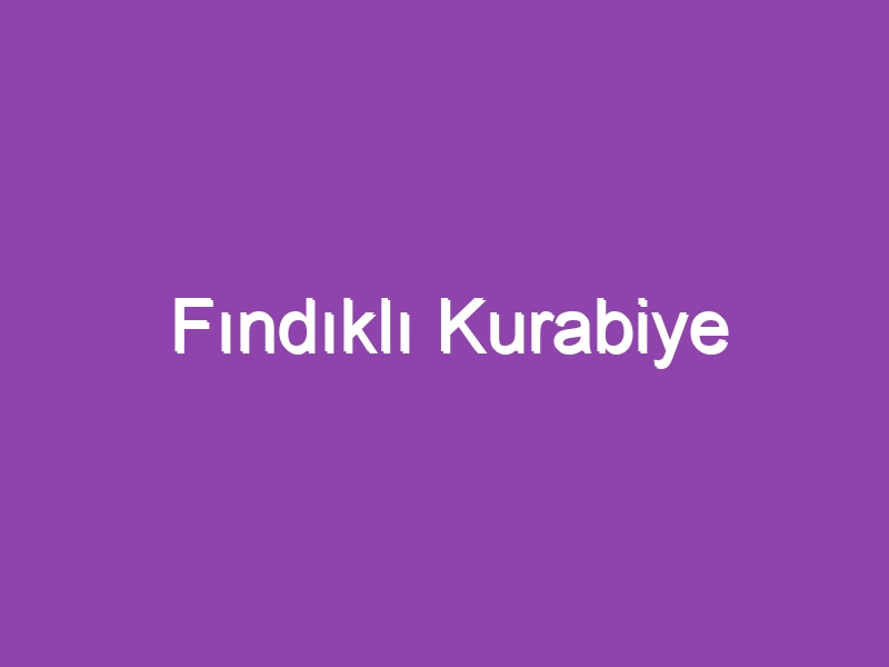 Fındıklı Kurabiye