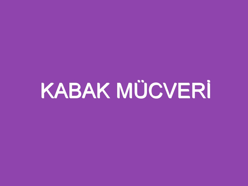 KABAK MÜCVERİ