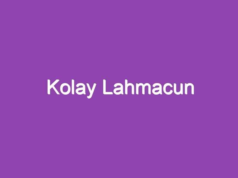 Kolay Lahmacun