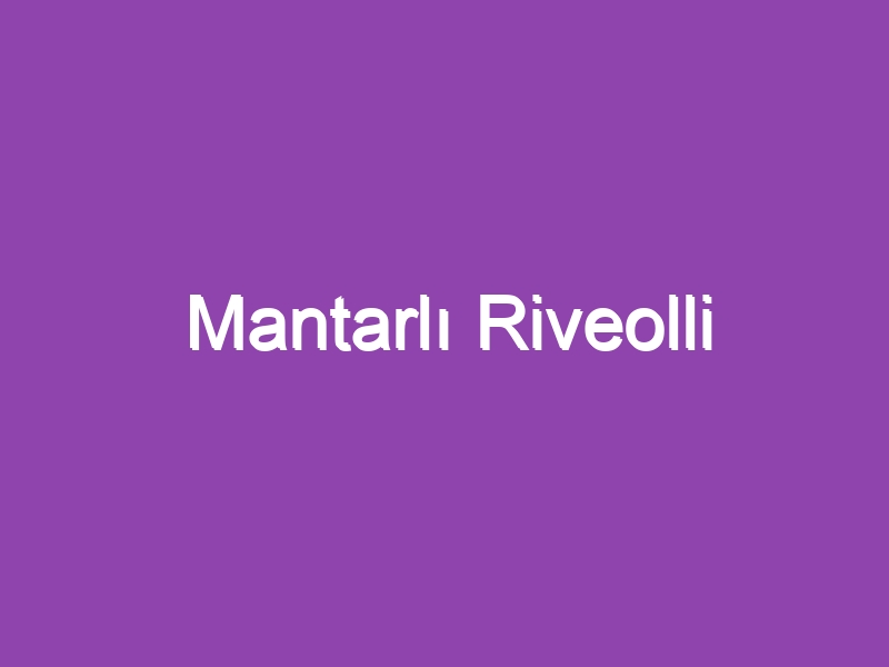 Mantarlı Riveolli