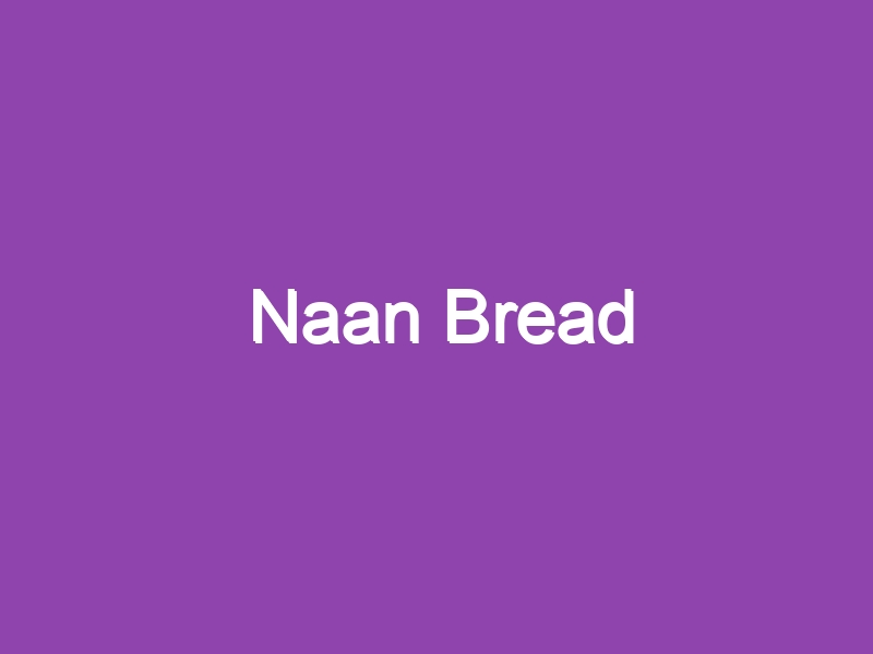 Naan Bread