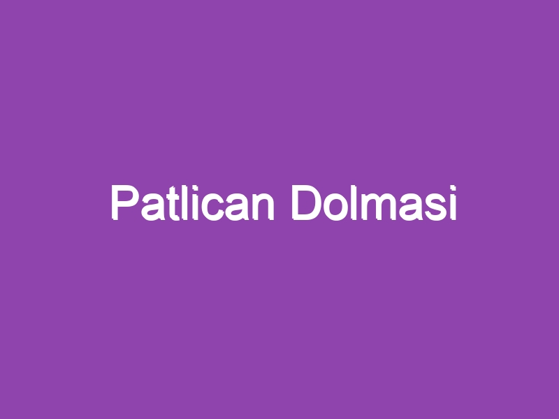 Patlican Dolmasi