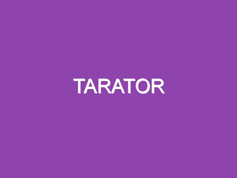 TARATOR