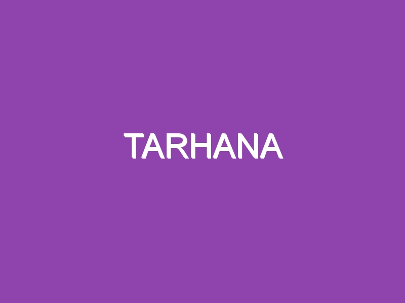 TARHANA