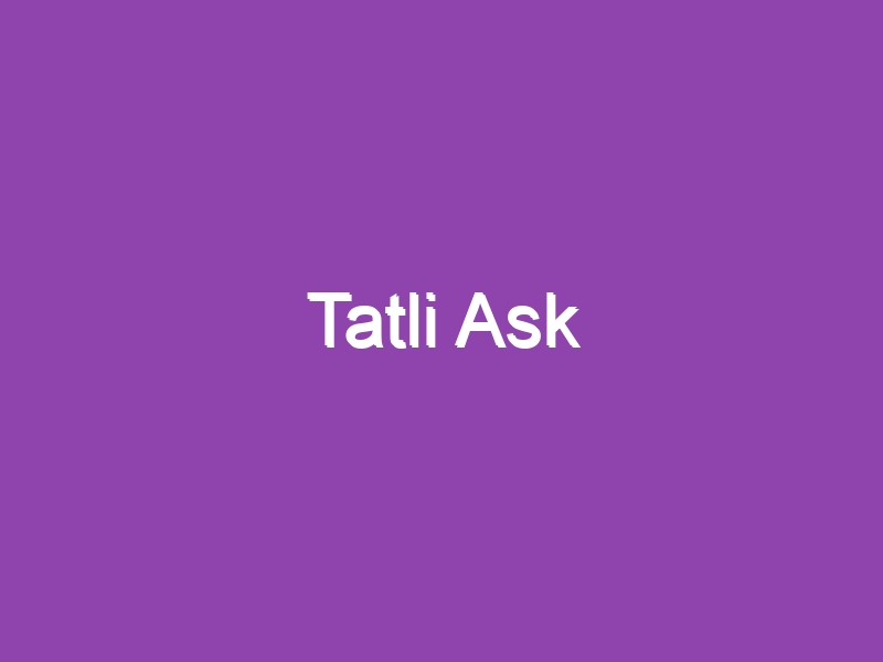 Tatli Ask