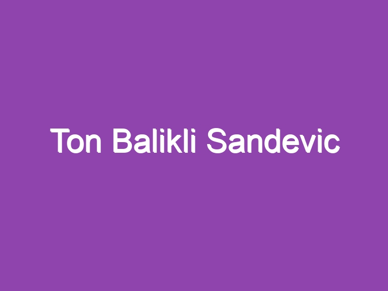 Ton Balikli Sandevic