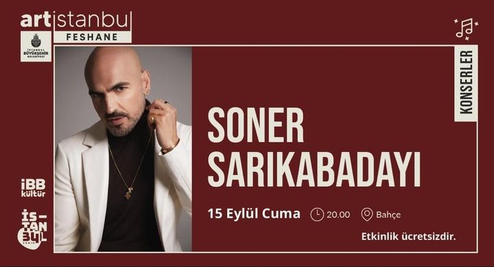 Ücretsiz Soner Sarıkabadayı Konseri – Begümce!